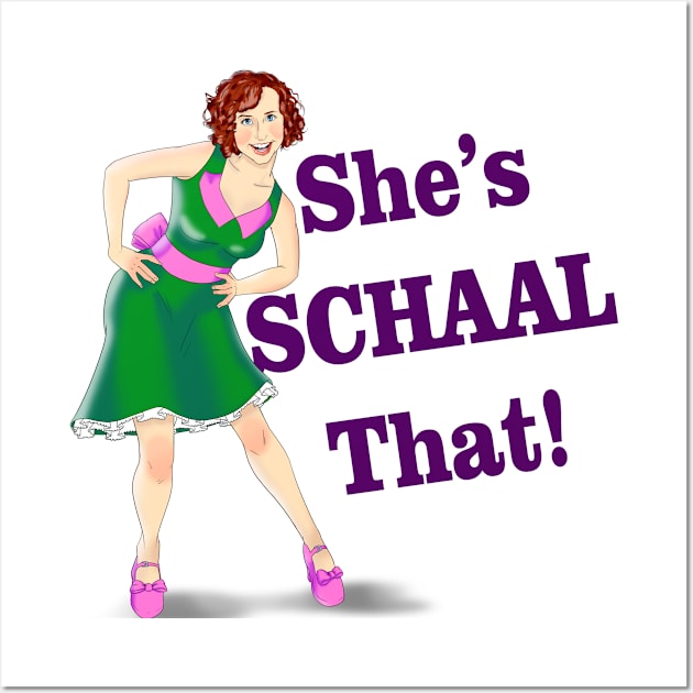 She's Schaal That Wall Art by DJ O'Hea